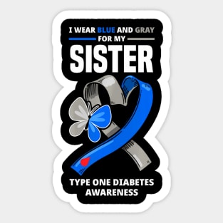 I Wear Blue  Gray For My Sister Type  Diabetes Sticker